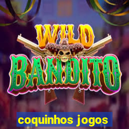 coquinhos jogos